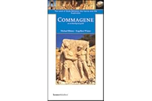 Commagene: The Land of Gods Between Taurus and Euphrates y Michael Blomer and Engelbert Winter (Homer Archaeological Guides)