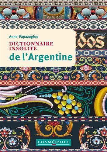 Dictionnaire insolite de de l'Argentine
