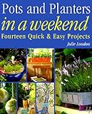 Pots and Planters in a Weekend