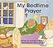 My Bedtime Prayer by Anthony J. McCaffrey, Tony McCaffrey