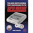 The SNES Encyclopedia: Every Game Released for the Super Nintendo Entertainment System