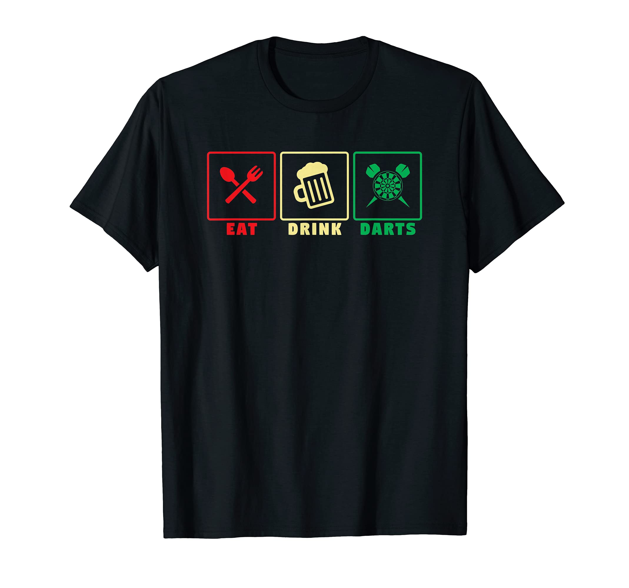 Eat drink darts - darts player T-Shirt