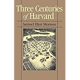 Three Centuries of Harvard, 1636–1936