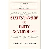 Statesmanship and Party Government: A Study of Burke and Bolingbroke