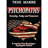 Psychopaths: Yesterday, Today, and Tomorrow