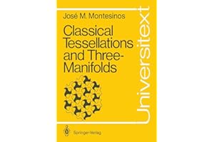 Classical Tessellations and Three-Manifolds (Universitext)
