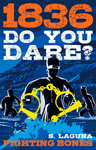 1836: Fighting Bones (Do You Dare?)