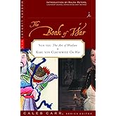 The Book of War : Sun-Tzu's "The Art of War" & Karl Von Clausewitz's "On War"