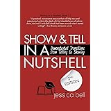 Show & Tell in a Nutshell: Demonstrated Transitions from Telling to Showing (1.1) (Writing in a Nutshell)