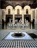L'Art de la céramique dans l'architecture musulmane by