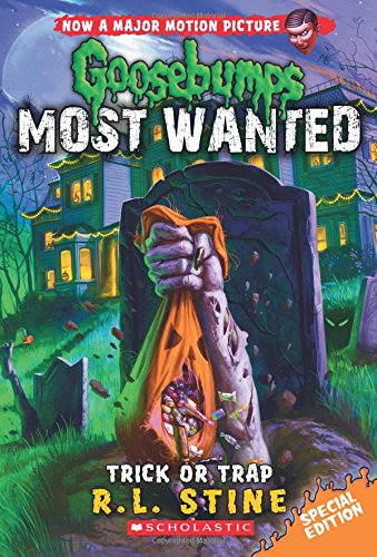 Trick or Trap (Goosebumps Most Wanted Special Edition #3)