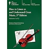 How to Listen to and Understand Great Music, 3rd Edition