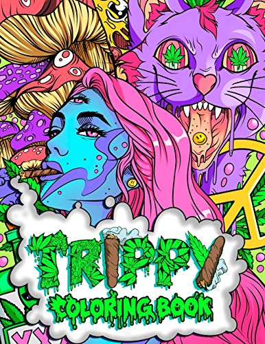 TRIPPY COLORING BOOK: A Stoner and Psychedelic Coloring Book For… at Amazon