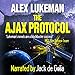 The Ajax Protocol: The Project, Volume 7