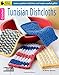 Tunisian Dishcloths: Learn pattern stitches and make useful gifts!-Bonus On-Line Technique Videos Av by Kathy Norris
