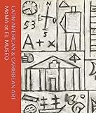 Latin American & Caribbean Art: MoMA At El Museo