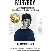 FAIRYBOY: Growing Up Gay and Out in Pre-Stonewall New York and Beyond