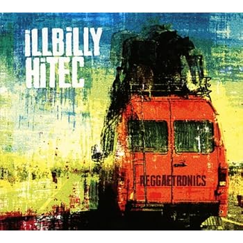 iLLBiLLY HiTEC - Reggaetronics LP. Copyright of this picture by Echo Beach/iLLBiLLY HiTEC/Amazon. If there a any copyright infringement, just contact me. Give thanks!