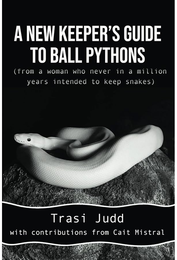 Complete Ball Python, A Comprehensive Guide to Care, Breeding, and