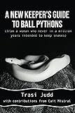 A New Keeper's Guide to Ball Pythons