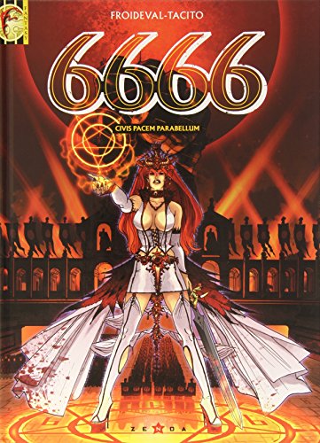 6666, Tome 2 : Civis Pacem Parabellum by François Froideval, Tacito