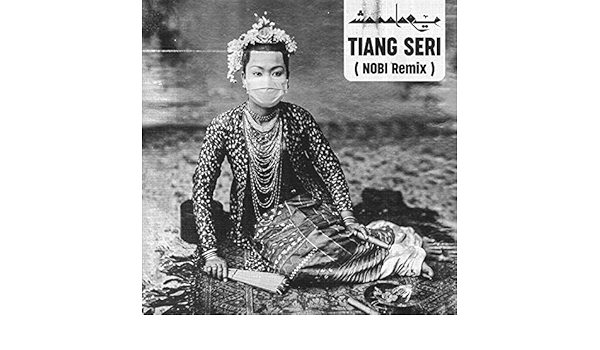 Tiang Seri Nobi Remix By Monoloque On Amazon Music Amazon Com