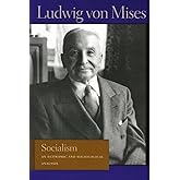 Socialism: An Economic and Sociological Analysis