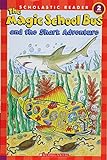 The Magic School Bus and the Shark Adventure (Scholastic Reader, Level 2)