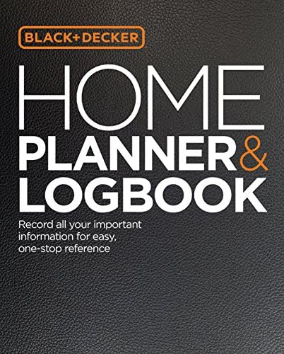Black & Decker Home Planner & Logbook: Record all your important information for easy, one-stop reference Flexibound – October 26, 2015