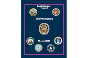 Joint Warfighting: Joint Publication 1 Volume 1