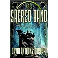 The Sacred Band: Book Three of the Acacia Trilogy