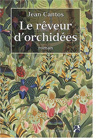 Le  rêveur d'orchidées