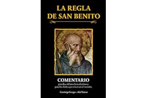 La Regla de San Benito: Comentario para los oblatos benedictinos y para los fieles que viven en el mundo. (Spanish Edition)