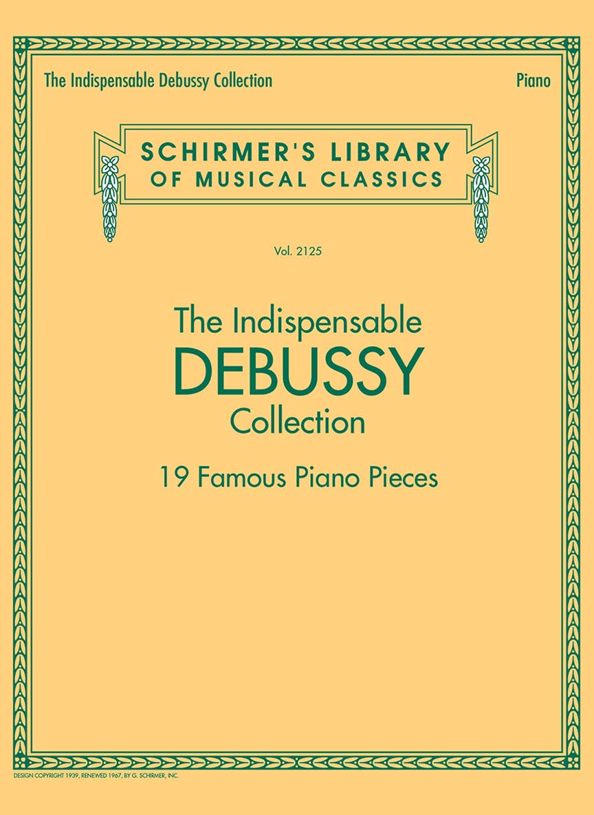 The Indispensable Debussy Collection. Piano Solo.: 19 Famous Piano Pieces: 2125