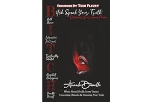 B.I.T.C.H Speak Your Truth: Discover Your Inner Peace