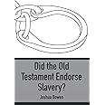 Did the Old Testament Endorse Slavery?