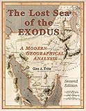 Glen A. Fritz, "The Lost Sea of the Exodus, 2nd Edition" (GeoTech, 2016)