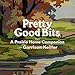 Pretty Good Bits from A Prairie Home Companion and Garrison Keillor: A Specially Priced Introduction by 