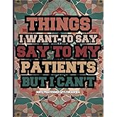 nurse practitioner gifts for women: Nurse Coloring Book For Adults: Things I Want To Say But Can't Coloring Book for Nurses with funny Cuss Words And Curse Phrases for ... & Relaxation