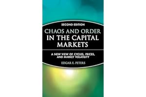 Chaos and Order in the Capital Markets: A New View of Cycles, Prices, and Market Volatility