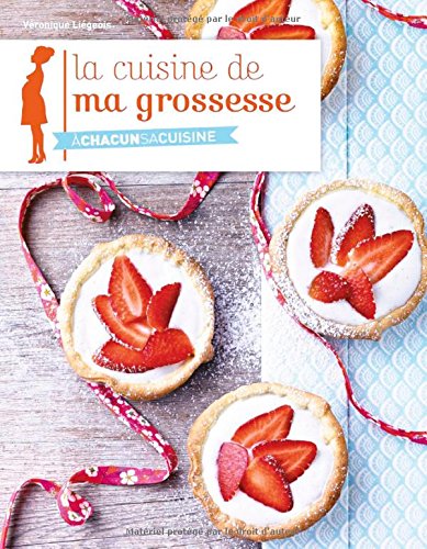 La  cuisine de ma grossesse