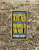 The Historical Atlas of World War I (Henry Holt Reference Book) by