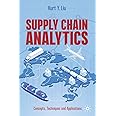 Supply Chain Analytics: Concepts, Techniques and Applications