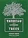 Thoreau and the Language of Trees by Richard Higgins, Robert D. Richardson