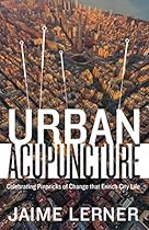 Urban Acupuncture