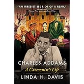 Charles Addams: A Cartoonist's Life