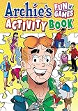 Archie's Fun 'n' Games Activity Book