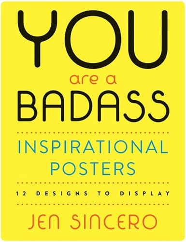 Download You Are a Badass® Inspirational Posters: 12 Designs to Display PDF