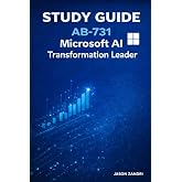 AB-731 AI Transformation Leader Certification STUDY GUIDE
