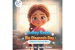 Adley Rae’s Big Diagnosis Day: A Diabetes Discovery Story
